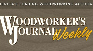 Woodworker's Journal Newsletter Featuring Lake Erie Toolworks